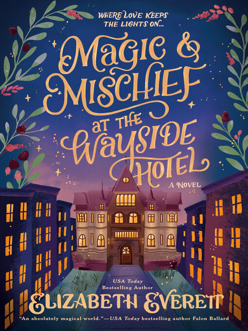 Title details for Magic and Mischief at the Wayside Hotel by Elizabeth Everett - Wait list